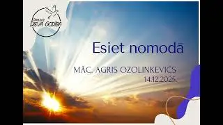 Agris Ozolinkevičs | Esiet nomodā | 14.12.2025