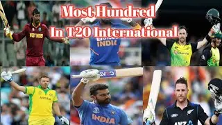 Most Centuries In t20 International| Most Century in T20 cricket|| Most Hundreds In T20 cricket||