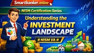 Understanding the Investment Landscape #NISM VA # Chapter 1 # Smartbanker.online