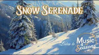 Snow Serenade
