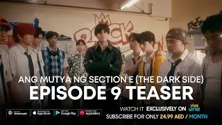 The Plan | Episode 9 Teaser | Ang Mutya ng Section E: The Dark Side | Viva One