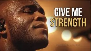 God Give Me Strength For Today
