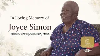 The Funeral Service of the Late Joyce Simon