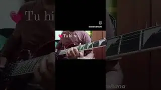 Tu hi re ... a casual practice guitar cover 🙂