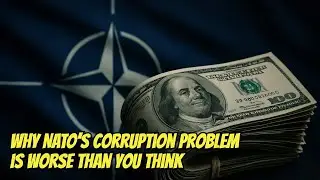 Why NATO&rsquo;s Corruption Problem is Worse Than You Think