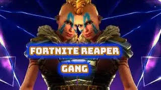 Fear the Gang (Fortnite Montage) Reaper Gang