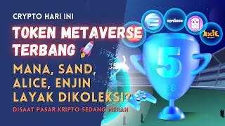 Crypto Hari ini - Token Metaverse Terbang 📣🚀 MANA, SAND, ALICE & ENJ Apakah Layak Di Koleksi? #btc