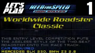 Let's Play Need for Speed: High Stakes - Part 1 - Worldwide Roadster Classic