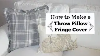 DIY Throw Pillow | How To Make A Fringed Pillow Cover