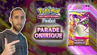J'OUVRE LES NOUVEAUX BOOSTERS PARADE ONIRIQUE ! IL Y A DES CARTES MAGNIFIQUES - Pokemon TCG Pocket