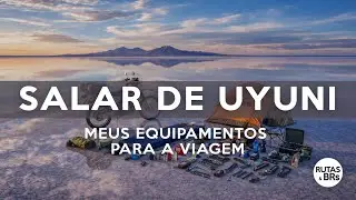 SALAR DE UYUNI | Equipamentos essenciais da viagem de 15 dias | Video 1.