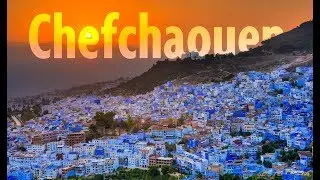 Chefchaouen The Blue City - Morocco By DRONE