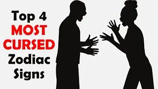 Top 4 Most Cursed Zodiac Signs