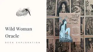 Wild Woman Oracle by Cheyenne Z&aacute;rate - Deck Exploration