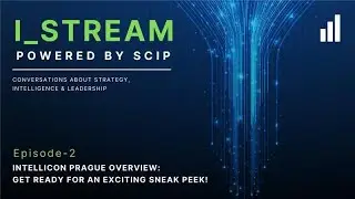 SCIP: IntelliCon Prague Overview: Get Ready for an Exciting Sneak Peek!