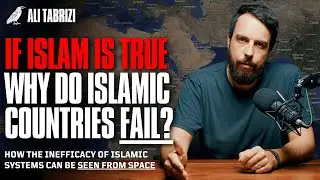 IF ISLAM IS TRUE, WHY DO THEIR COUNTRIES SUCK? | The Geography of Religion