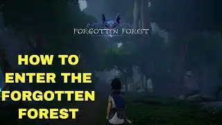 Kena: Bridge of Spirits How to enter Forgotten Forest