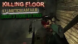 Killing Floor 1 Custom Maps: KF-BioticsLabFarm (Doom 3 Monster)