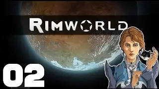 Rimworld Alpha 14 -  Boom Chika Boom Cheek - Part 2 Rimworld Alpha 14 Gameplay