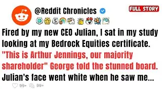 Fired By My New CEO Julian, I Sat In My Study Looking At My Bedrock... - REDDIT STORIES