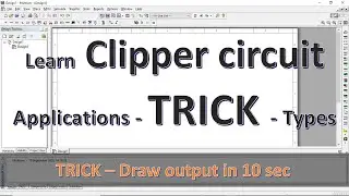 what is Clipper circuit & its application (TRICK to Draw output in 10 sec)| types of clipper circuit