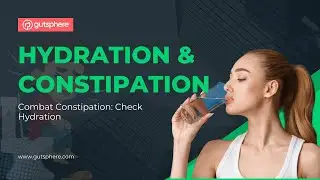 Causes of Constipation: Hydration Test for Better Digestive Health | Expert Tips