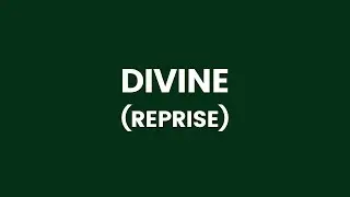 Divine (Reprise) (Studio Lyric Video) - The Rainbow Academy (Original Cast Recording)