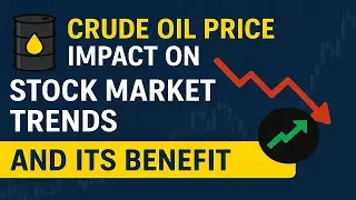 Crude Oil Price Impact on Stock Market Trends