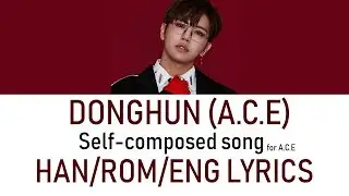 A.C.E(에이스) 동훈 자작곡 우리함께 HAN/ROM/ENG 가사 LYRICS