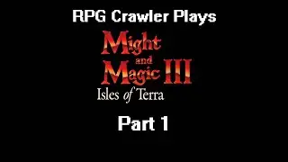 Might and Magic III: Isles of Terra | 1