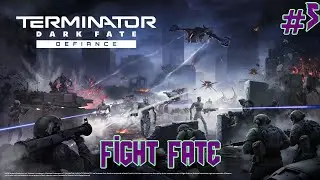 Terminator: Dark Fate Defiance - Part 05