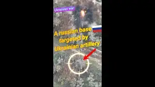 A russian base targeted by Ukrainian artillery #shorts