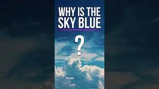 Why Is The Sky Blue? #shorts