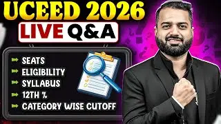 All About UCEED 2026 &ndash; LIVE Q&A | Seats, Eligibility, Syllabus, 12th %