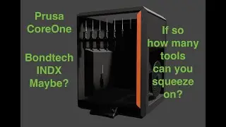 Prusa Core One Bondtech INDX   if so how many tools