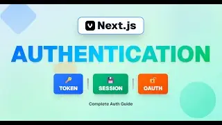 Understanding Next.js Authentication &mdash; Tokens, Sessions, OAuth