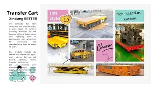 Multiple material transportation equipment available. Non-standard customized transfer carts