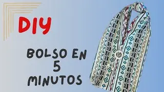 Haz un bolso con una sola pieza de tela en menos de 5 minutos! Súper fácil y sin patrones