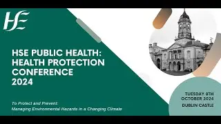 HSE Health Protection conference 2024: Managing Environmental Hazards in a Changing Climate