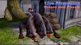 🔴 DRAGON NEST CLASSIC - SPAM LZ FARMING