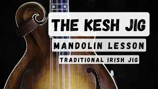 The Kesh Jig: Mandolin Lesson