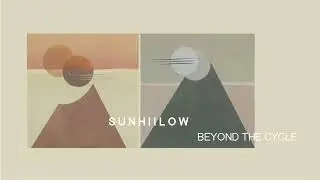 Sunhiilow - Late Reflections