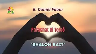 Shalom Bait - Parashat Ki Tets&ecirc; - Rabino Daniel Faour - Hidabroot Brasil(2021)