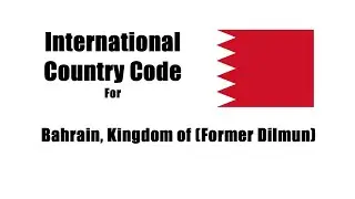 International Country Dialing Code Of Bahrain | City Dialer code Of Bahrain