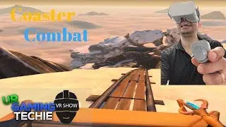 Coaster Combat - Best Oculus Go Game? - UrGamingTechie VR Show Episode 4