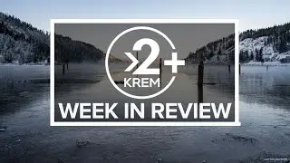 KREM 2 News Week in Review | Spokane news headlines for the weekend of January 17 & 18