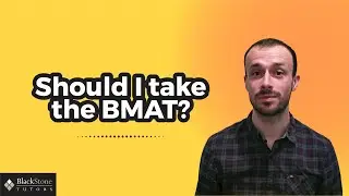 Should I Take the BMAT? - BMAT Guide - BMAT Best Tutors
