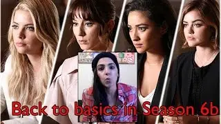 Pretty Little Liars Goes Back to Basics in Season 6B (PLL)