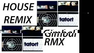 Tatort Theme - House Remix by Gimbal