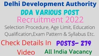 DDA Various Post Recruitment 2022। Full Detailed Notification। All India Vacancy। Posts - 279 #dda